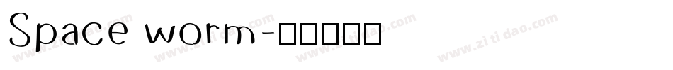 Space worm字体转换